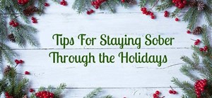 10 Ways to avoid Relapse this Holiday Season
